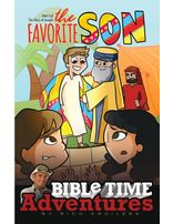 The Favorite Son: Bible Time Adventures
