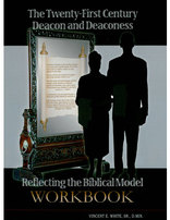 The Twenty-First Century Deacon and Deaconess - Workbook