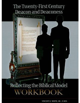  The 21st Century Deacon and Deaconess 