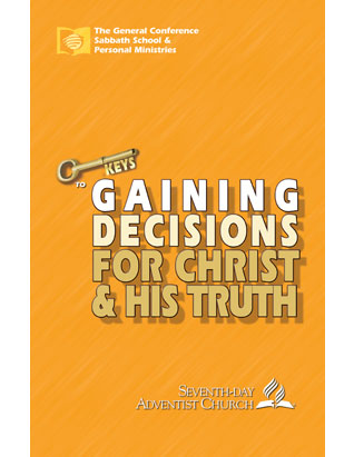 Gaining Decisions For Christ & His Truth