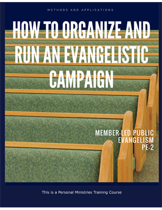 How to Organize and Run an Evangelistic Campaign